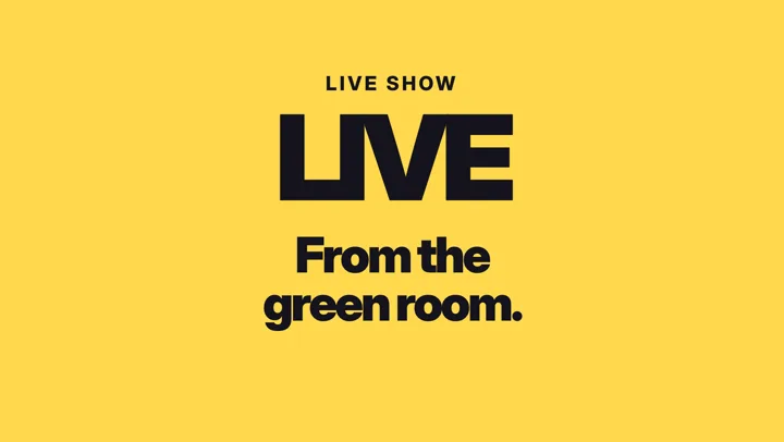 Live from the green room